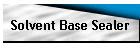 Solvent Base Sealer